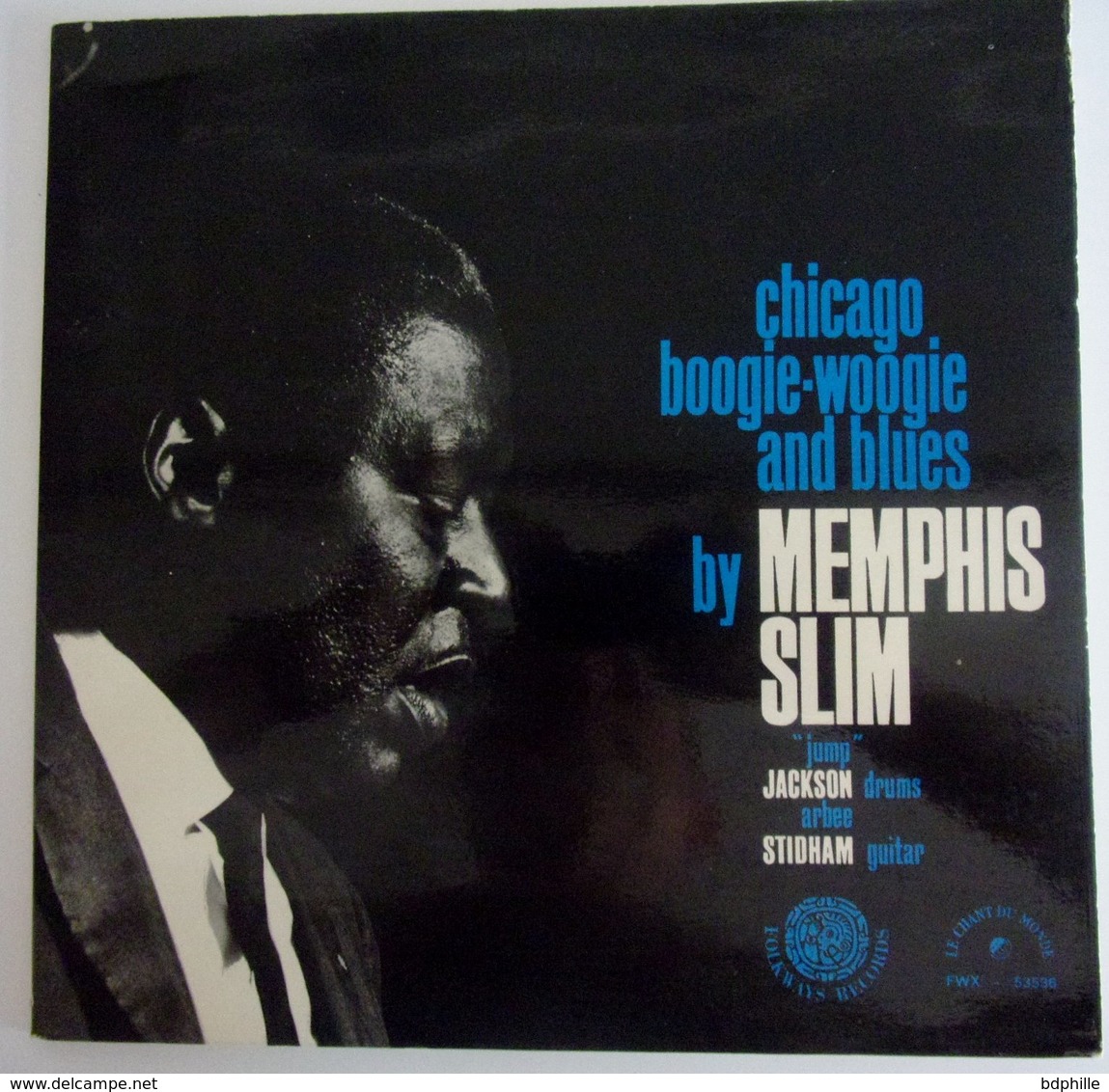 Menphis Slim, Chicago Boogie Woogie And Blues  LP 33 Le Chant Du Monde FWX 53536 - Blues
