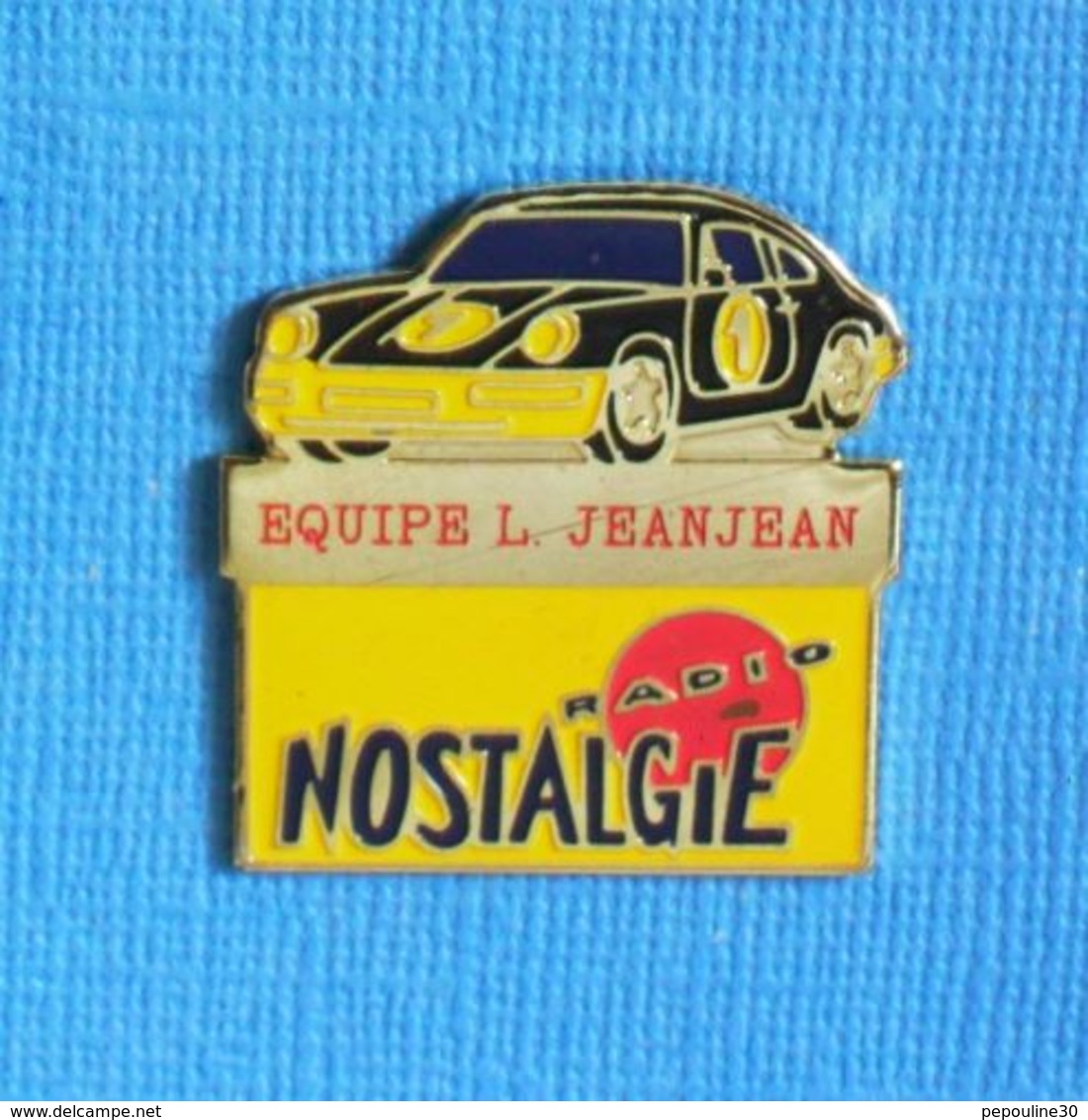 1 PIN'S //  ** PORSCHE / ÉQUIPE L. JEANJEAN / RADIO NOSTALGIE ** - Porsche