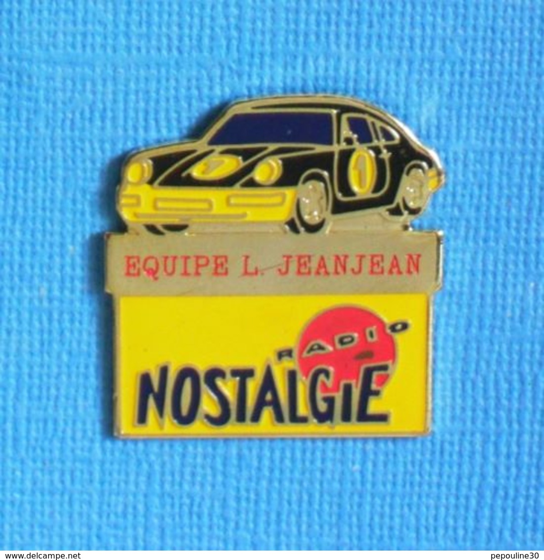 1 PIN'S //  ** PORSCHE / ÉQUIPE L. JEANJEAN / RADIO NOSTALGIE ** - Porsche