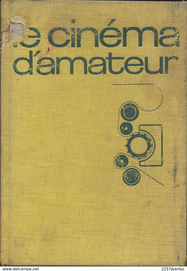 Le Cinéma D'Amateur - Georges Régnier - Edit Larousse Montel De 1969 - Audio-Visual