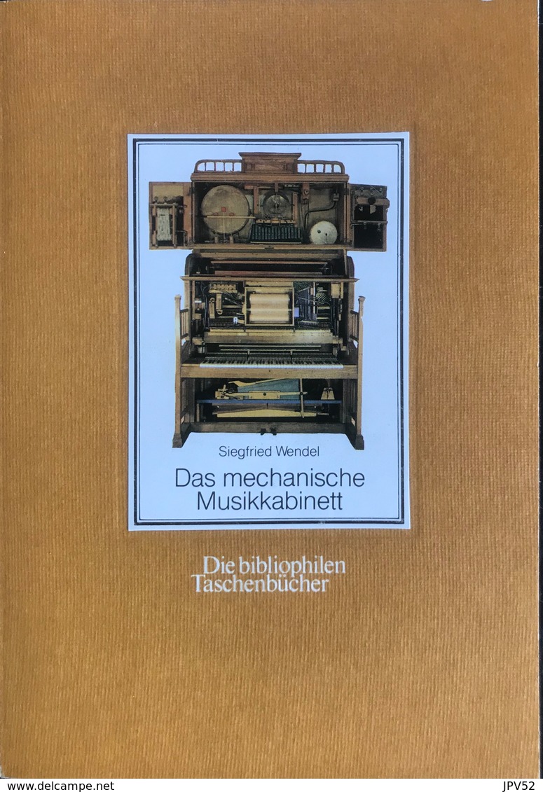 (209) Das Mechanische Musikkabinett - Siegfried Wendel - 1983 - 209p. - Musica