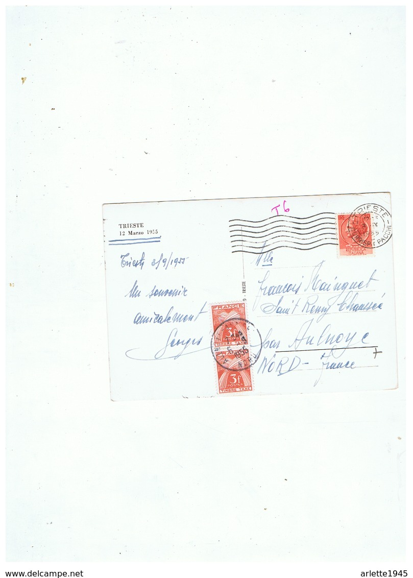 CARTE TAXEE  DEPART TRIESTE  ITALIE Pour SAINT REMY CHAUSSE (NORD)  1955 - 1859-1959 Lettres & Documents