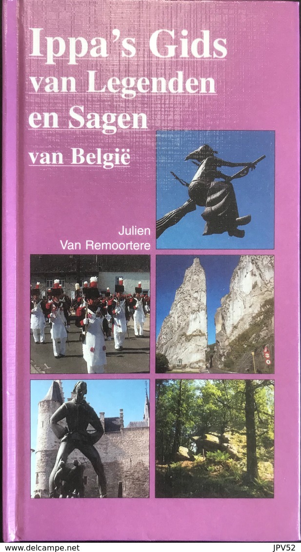 (210) Ippa's Gids Van Legenden En Sagen Van België - 408p. - 1998 - Enciclopedia