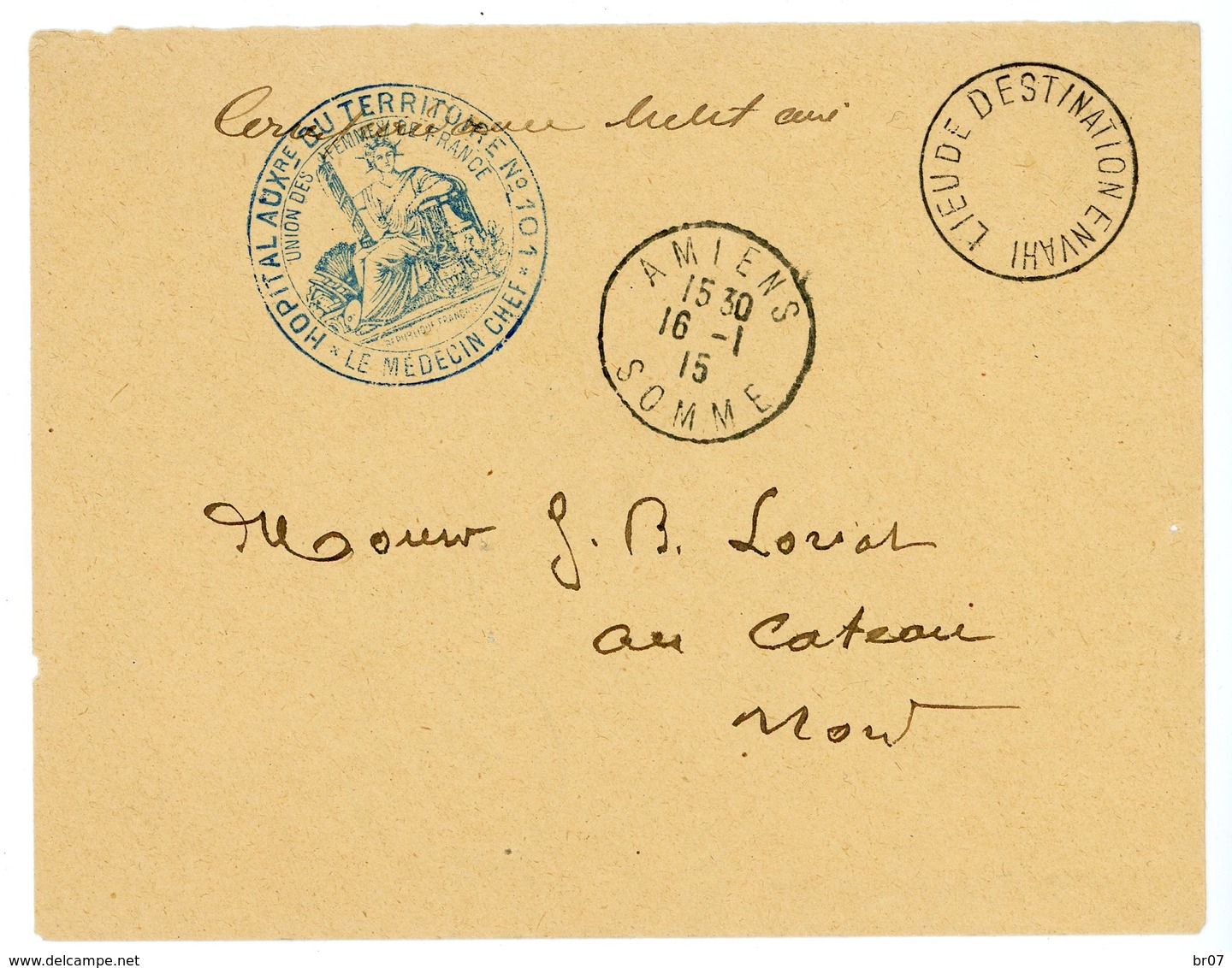 LIEU DE DESTINATION ENVAHI + FM SOMME ENV 1915 AMIENS HOPITAL N°101   JOLIE ENVELOPPE SCAN RECTO ET VERSO - 1877-1920: Periodo Semi Moderno