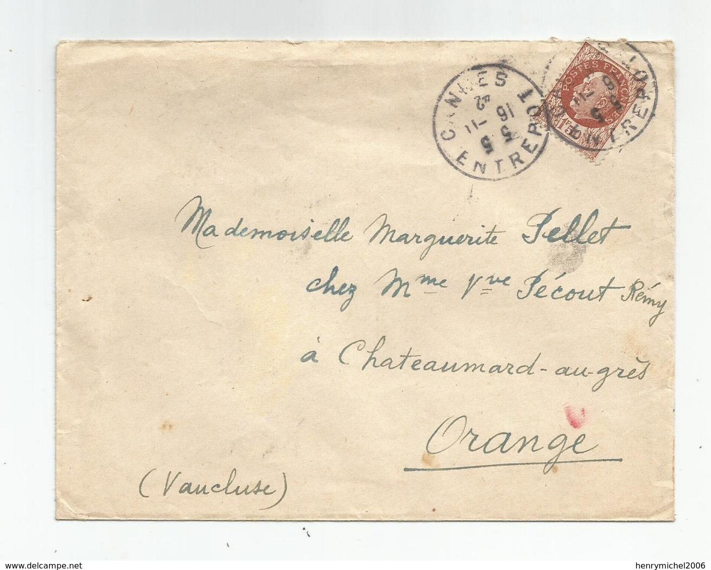 Marcophilie Lettre Cannes Cachet Entrepot  Pour Chataumard Au Grès  Orange 84 Vaucluse 1942 - 2. Weltkrieg 1939-1945