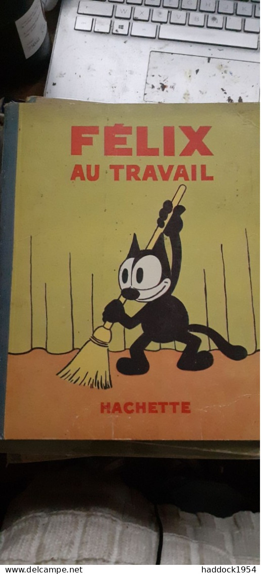 Félix Au Travail PAT SULLIVAN Hachette 1934 - Félix Le Chat