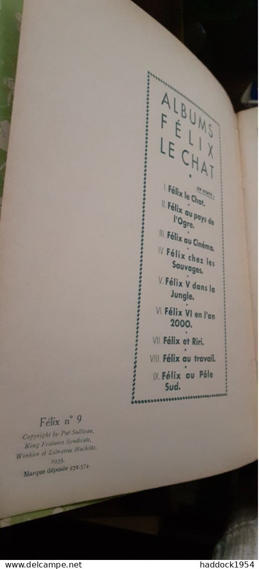 Félix Au Pôle Sud PAT SULLIVAN Hachette 1935 - Félix De Kat