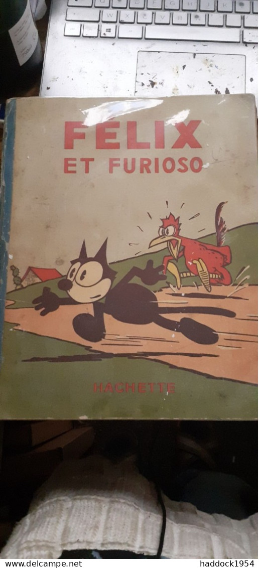 Félix Et Furioso PAT SULLIVAN Hachette 1939 - Félix De Kat
