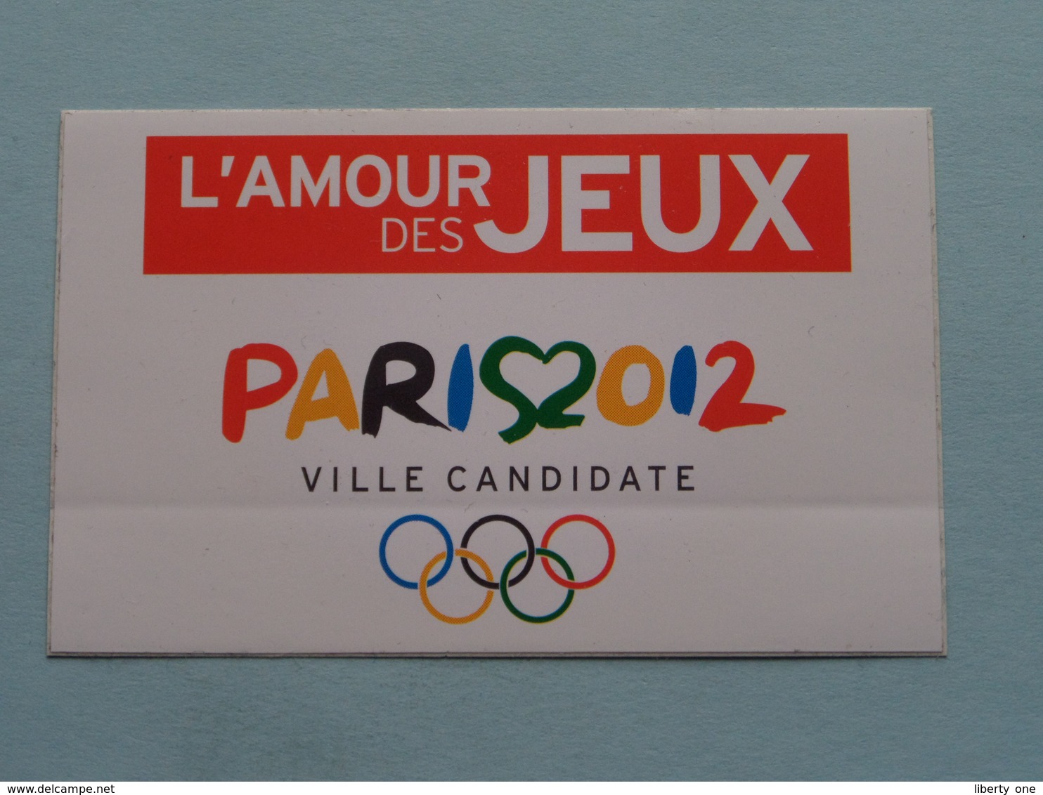 PARIS 2012 Ville Candidate / L'AMOUR Des JEUX ( Sticker / Autocollant > Zie / Voir Photo ) Format Cdv ! - Kleding, Souvenirs & Andere