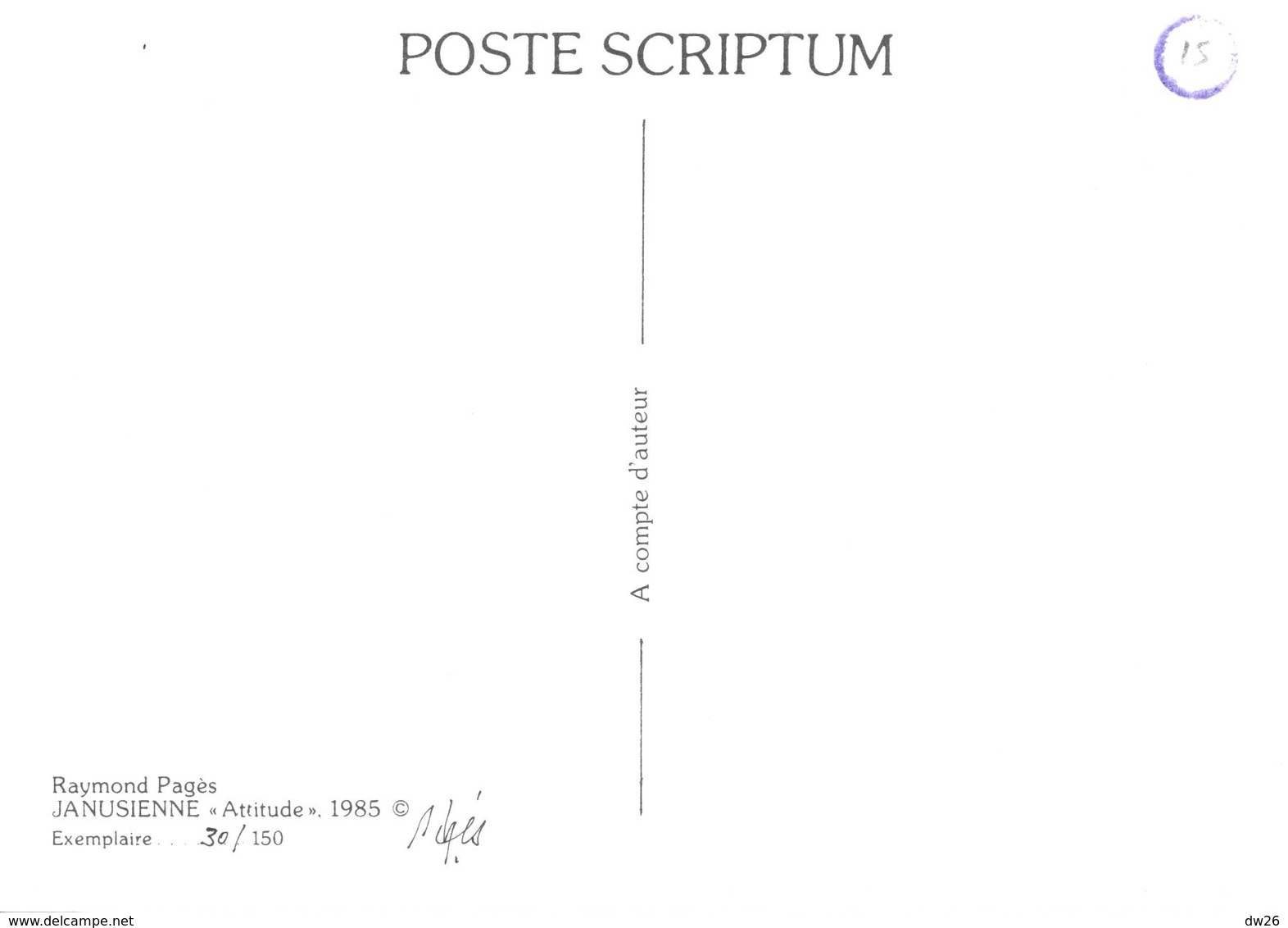 Illustration Raymond Pagès: Janusienne Attitude 1985 - Carte Dédicacée N° 30/150 - Pages
