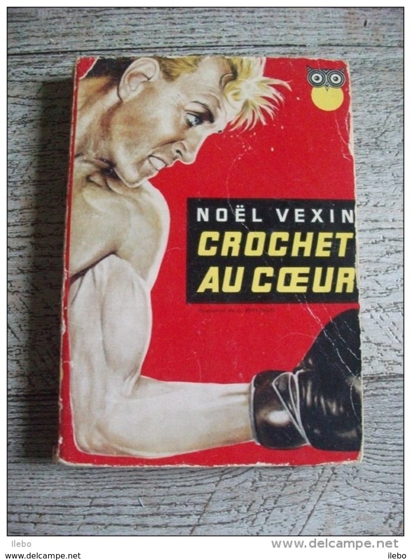 Noël Vexin  Pseudo André Héléna Crochet Au Coeur Boxe Policier Action - Ditis - La Chouette