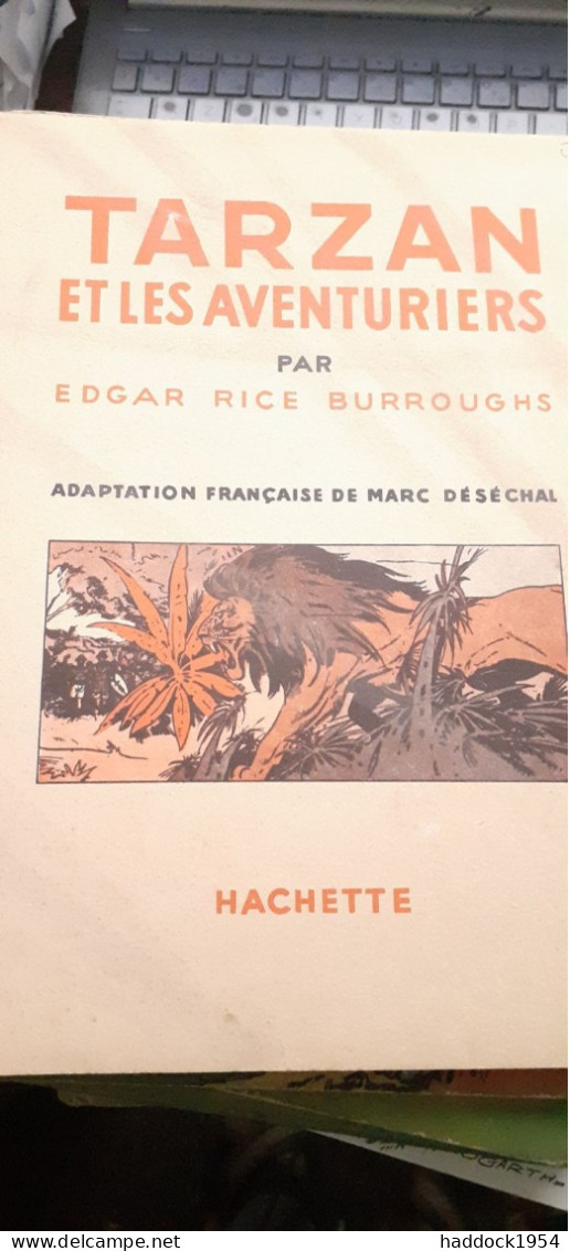 Tarzan Et Les Aventuriers EDGAR RICE BURROUGHS Hachette 1951 - Tarzan