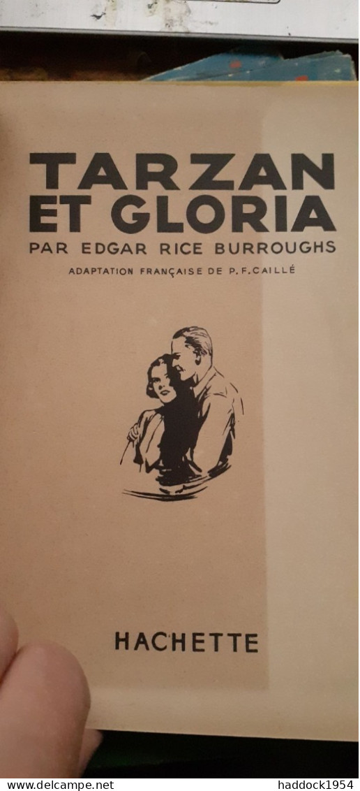 Tarzan Et Gloria EDGAR RICE BURROUGHS Hachette 1937 - Tarzan