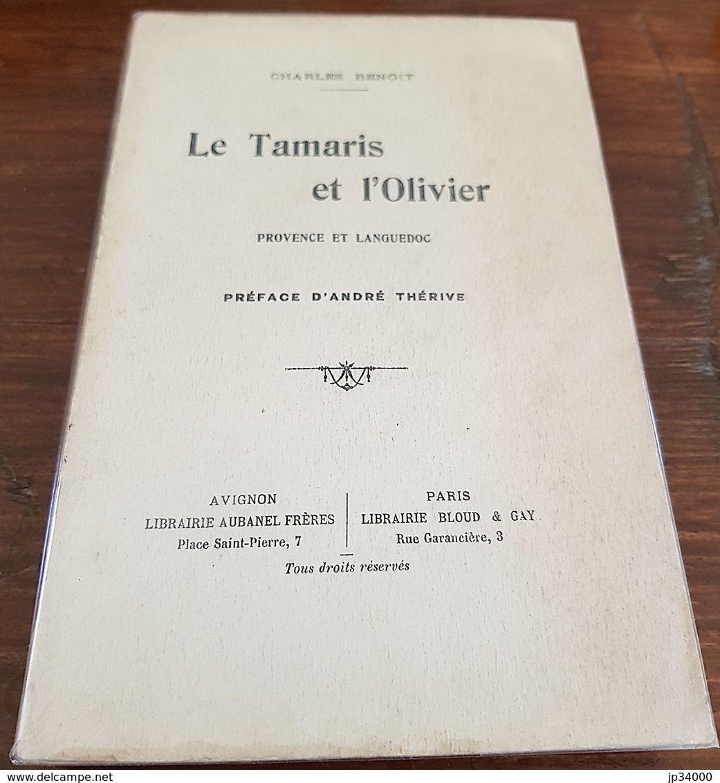 Ch. BENOIT: LE TAMARIS ET L'OLIVIER - Provence Et Languedoc. Aubanel Vers 1920. Edition Originale - Languedoc-Roussillon