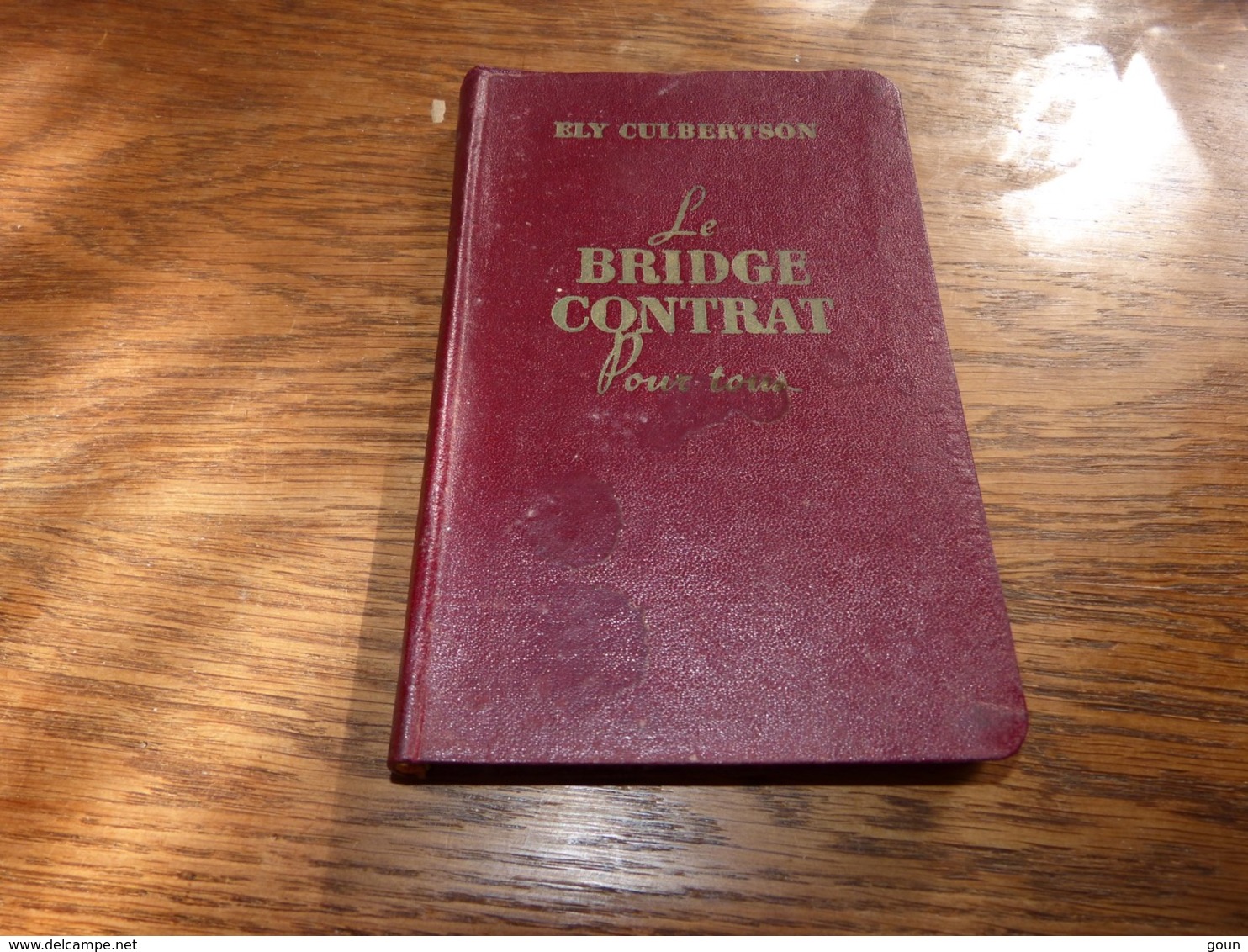 Le Bridge Contrat Pour Tous Ely Culbertson 1948 220p - Juegos De Sociedad