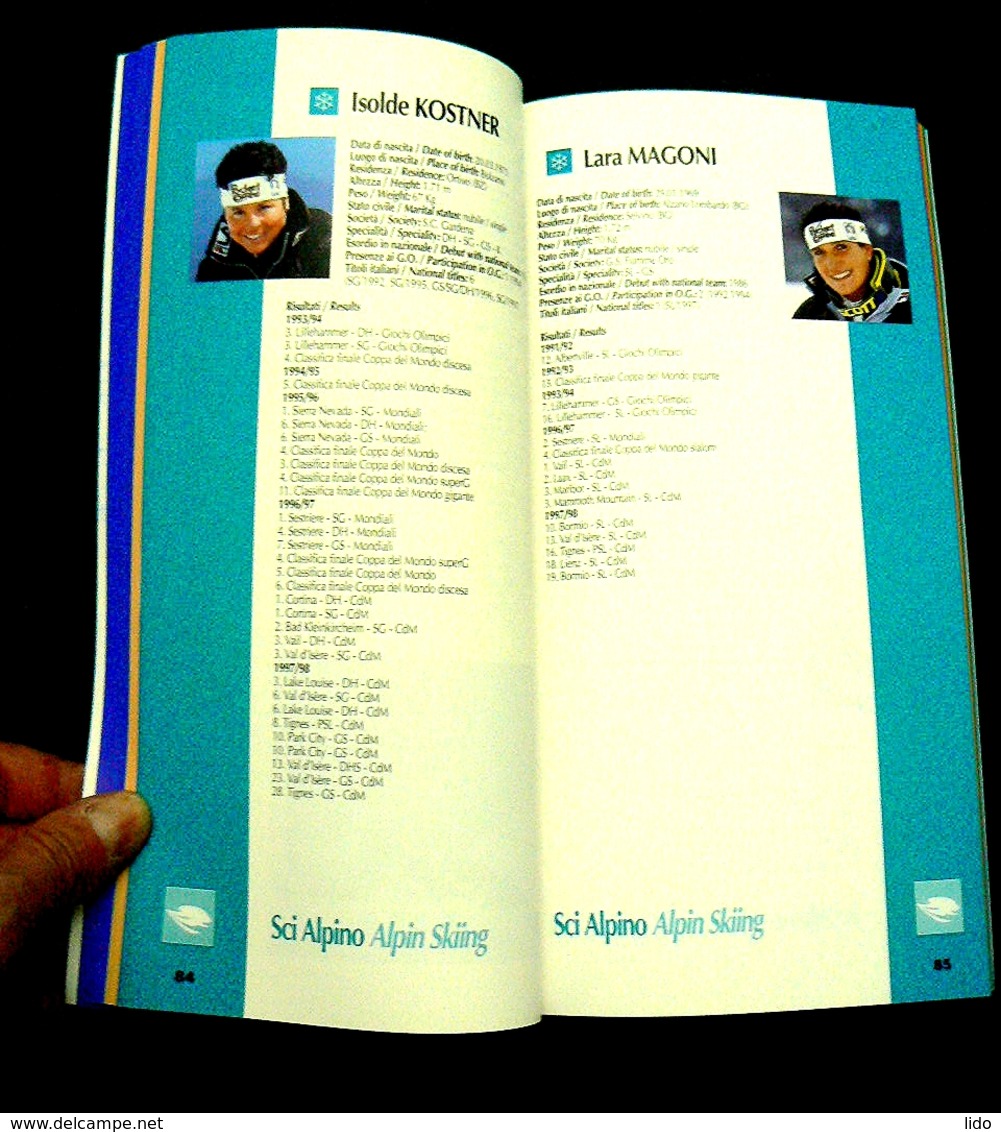 NAGANO 98 WINTER OLYMPIC GAMES JEUX OLYMPIQUES GIOCHI OLIMPICI OLIMPIADI INVERNALI TOMBA COMPAGNONI GHEDINA KOSTNER - Books