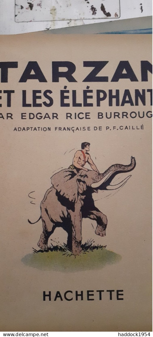 Tarzan Et Les éléphants EDGAR RICE BURROUGHS Hachette 1938 - Tarzan