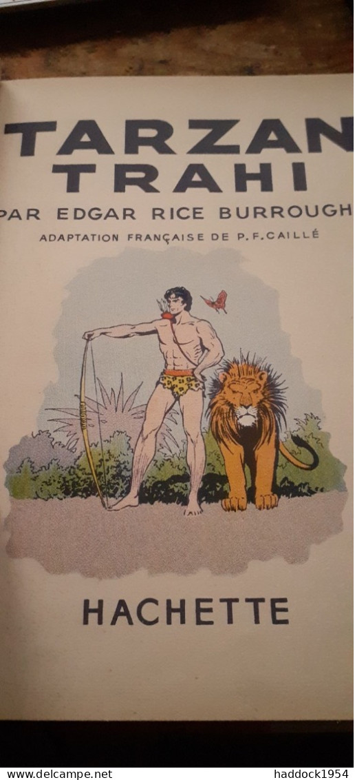 Tarzan Trahi EDGAR RICE BURROUGHS Hachette 1938 - Tarzan