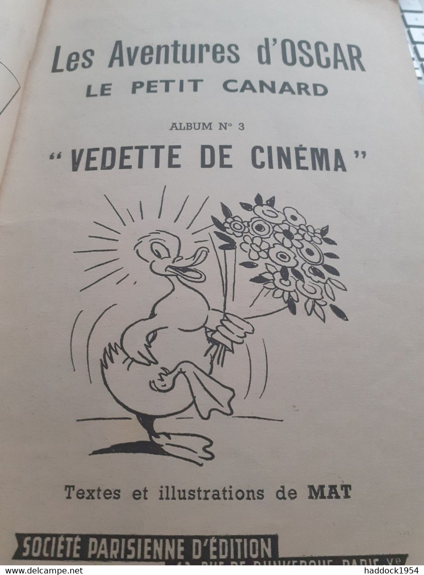 Oscar Le Petit Canard Vedette De Cinéma MAT Société Parisienne D'éditions 1956 - Oscar