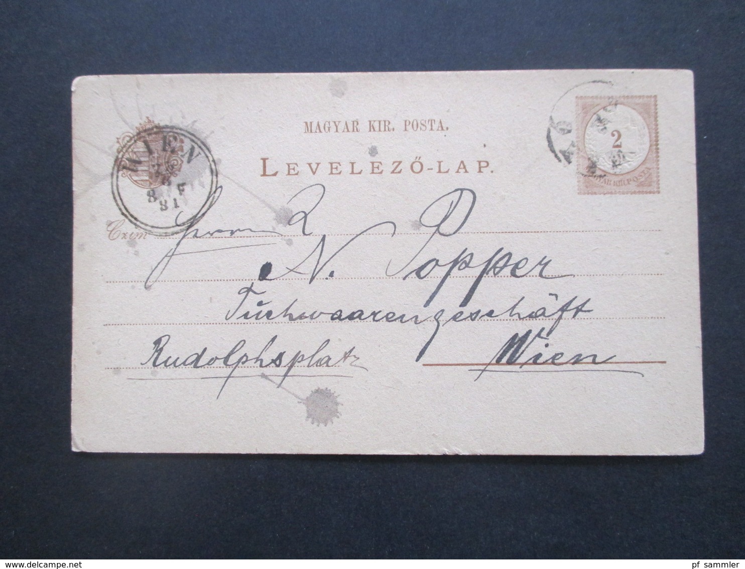 Ungarn KuK 1881 Ganzsache Nach Wien Mit Ank. Stempel Zweikreistempel Wien Zum Rudolphsplatz - Brieven En Documenten
