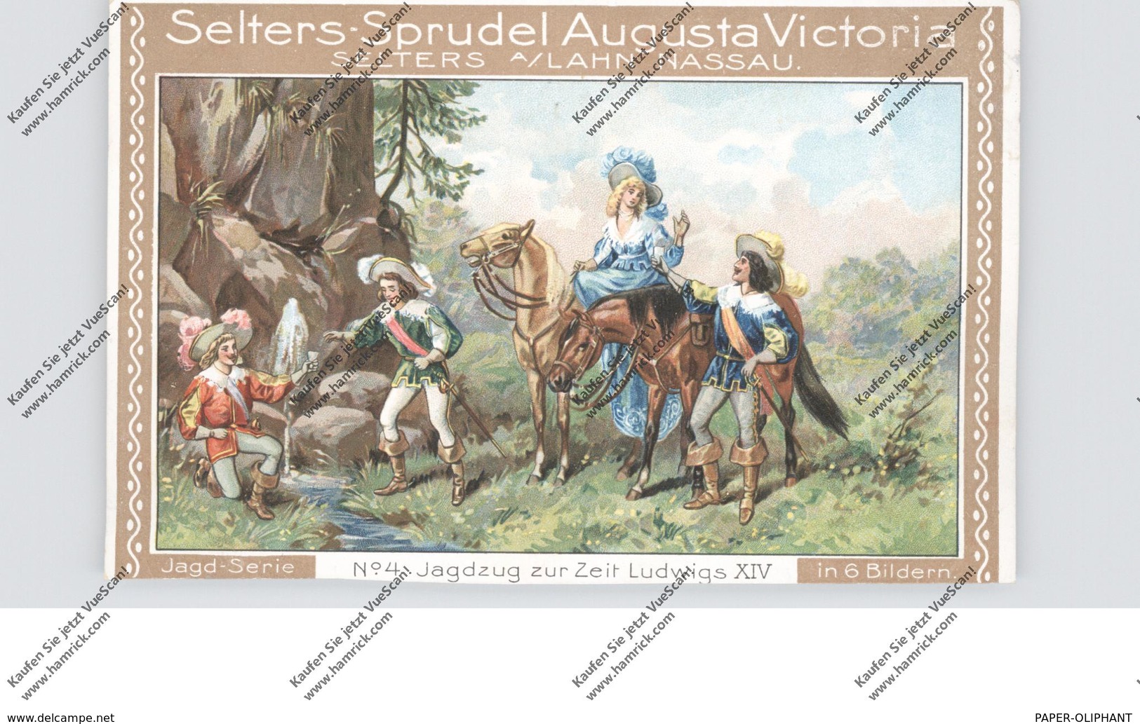 6251 SELTERS, Werbe-Karte Selters-Sprudel Augusta Victoria, Jagdzug Zur Zeit Ludwig XIV - Montabaur