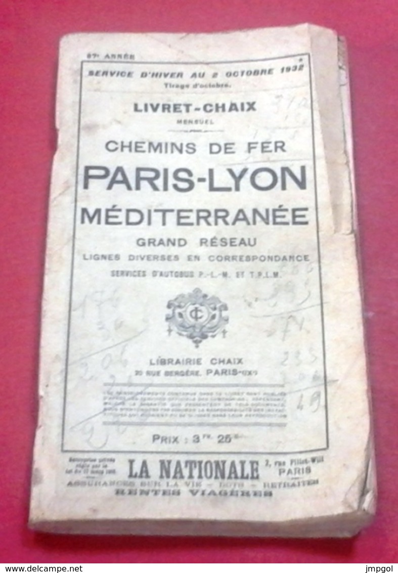 Livret Chaix Horaires Et Trajets Chemins De Fer PLM Grand Réseau 1932 Horaires Orient Express Lignes Régionales - Europe