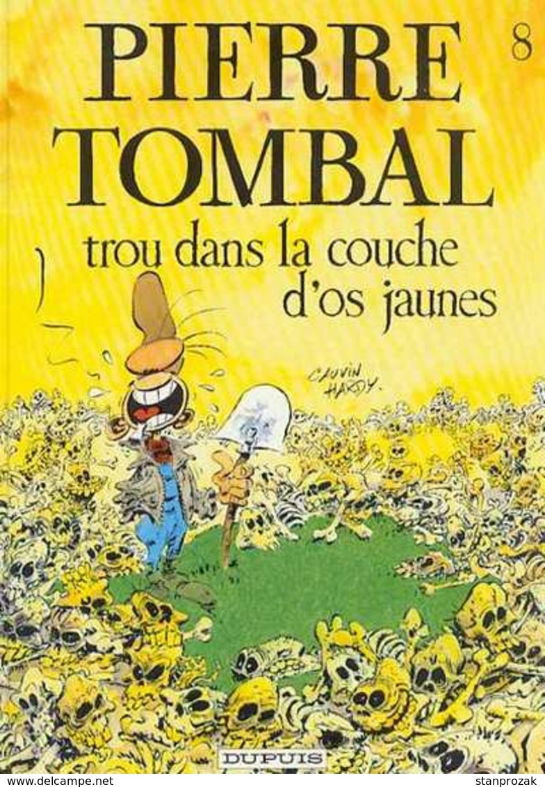 Pierre Tombal Trou Dans La Couche D'os Jaune EO - Pierre Tombal