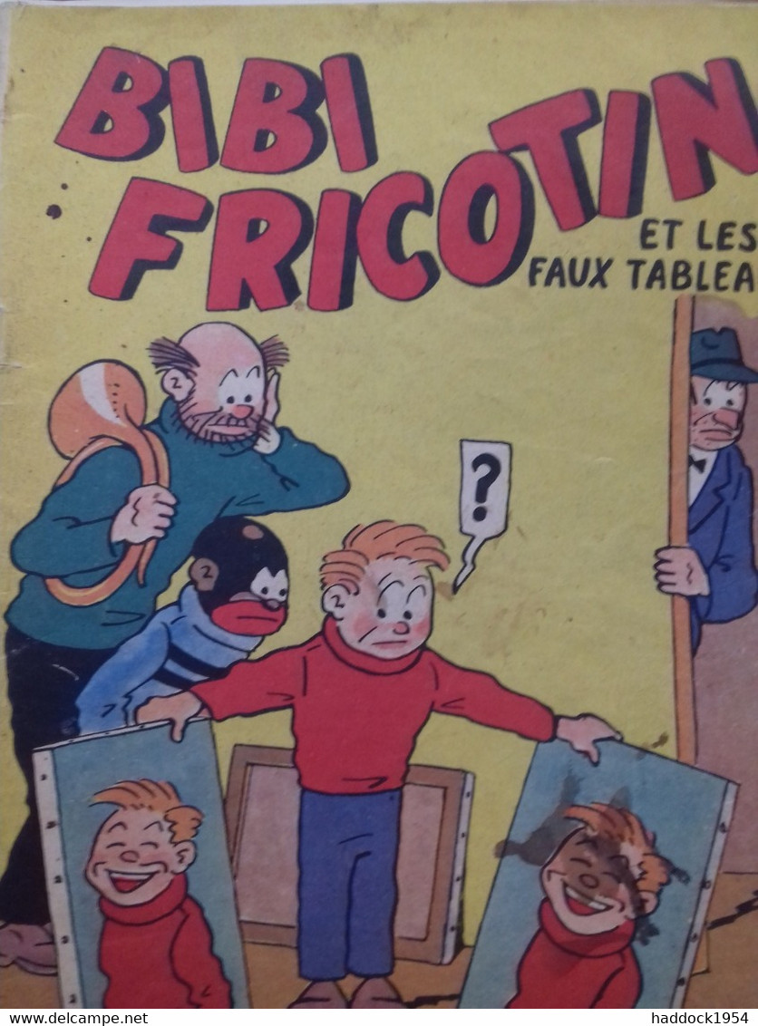 Bibi Fricotin Et Les Faux Tableaux PIERRE LACROIX Société Parisienne D'édition 1950 - Bibi Fricotin