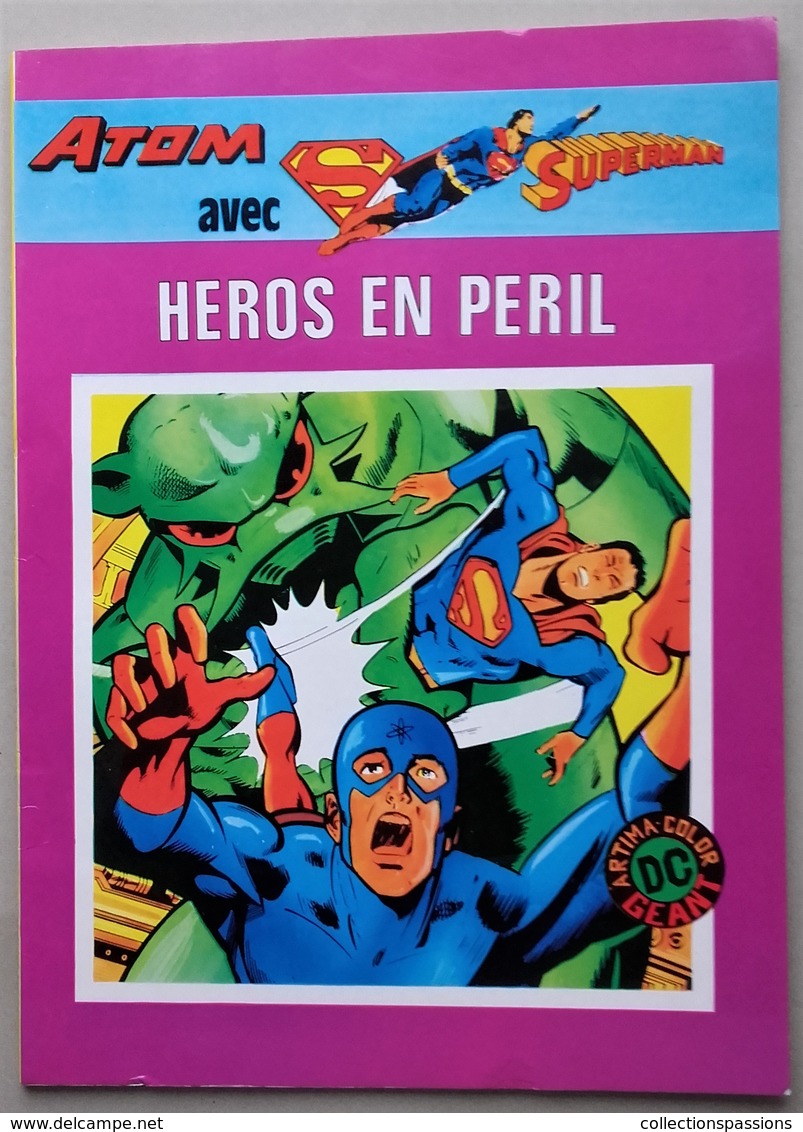 BD - ATOM AVEC SUPERMAN - Heros En Péril - EO 1982 - - Superman