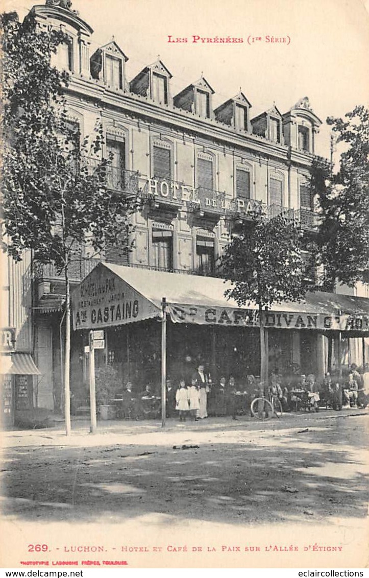 Luchon Superbagnères       31       Hôtel Et Café De La Paix Allée D'Etigny          (Voir Scan) - Luchon