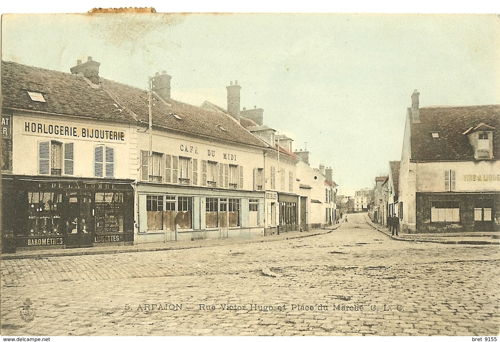 91 ARPAJON RUE RUE VICTOR HUGO ET PLACE DU MARCHE HORLOGERIE BIJOUTERIE ET CAFE DU MIDI - Arpajon