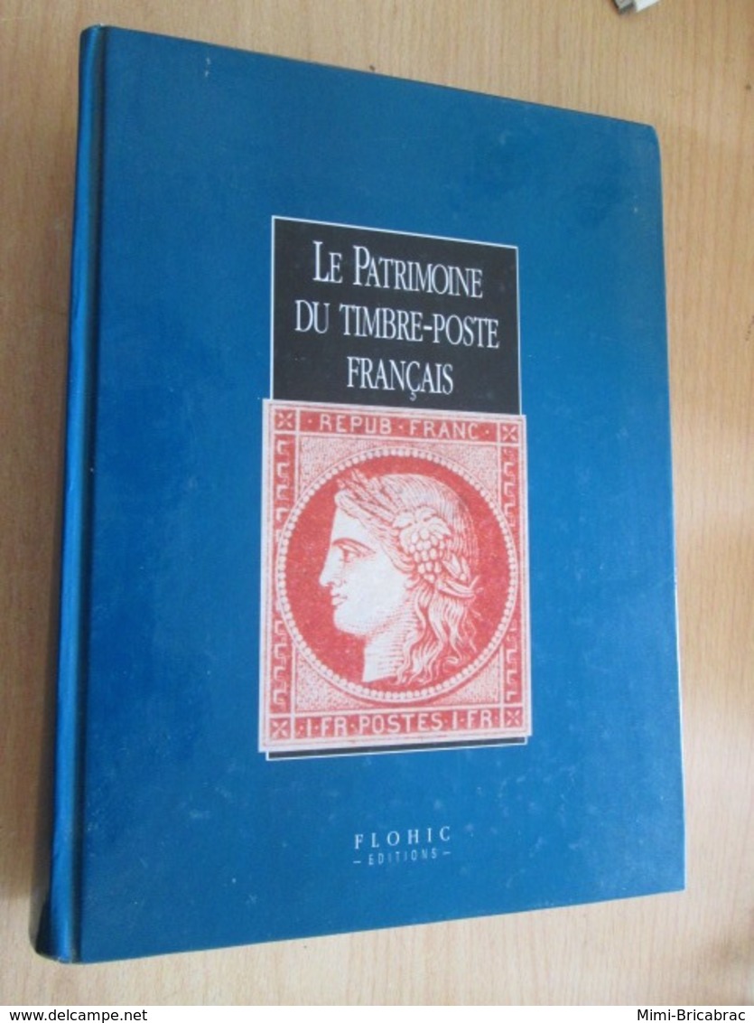 CAGI4 : LE PATRIMOINE DU TIMBRE POSTE FRANCAIS  Flohic éditions 1998  Format : Couverture Rigide, 25 X 18,5 Cm, 927 Page - Motive