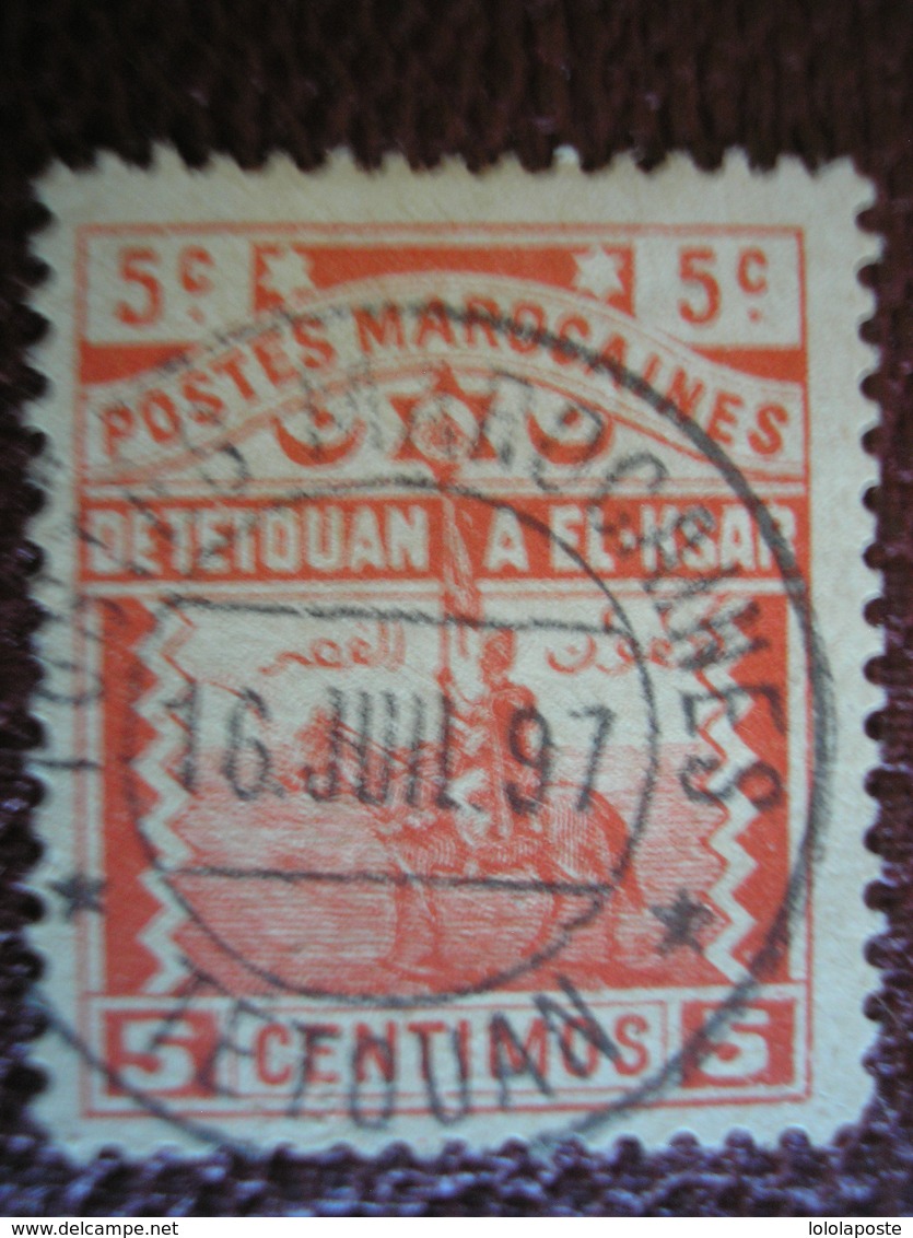 MAROC - Postes Locales - TETOUAN à EL KSAR EL KEBIR - N° 154 Y&T Oblitéré à Tétouan En 1897 - Locals & Carriers