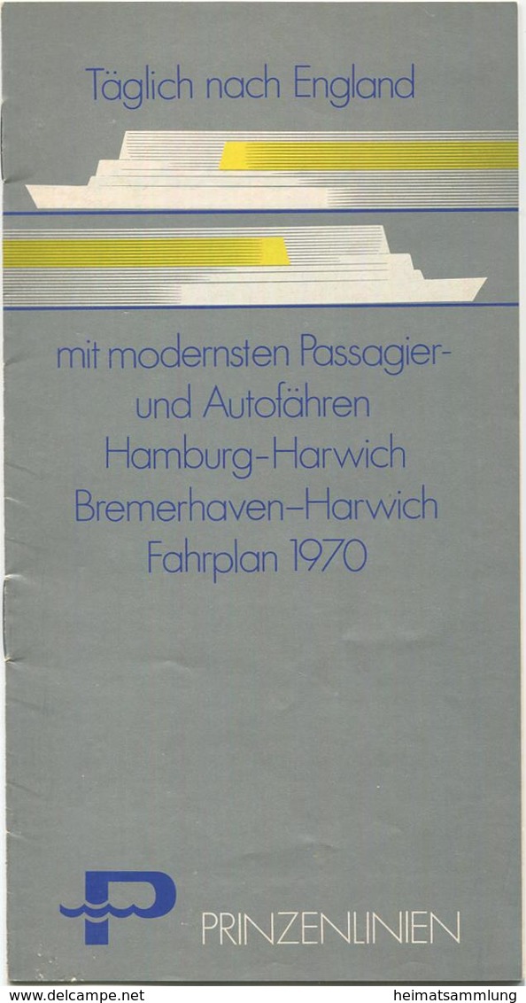 Deutschland - Prinzenlinien - Fahrplan 1970 - Passagier- Und Autofähren Hamburg-Harwich Bremerhaven-Harwich - 16 Seiten - Europe