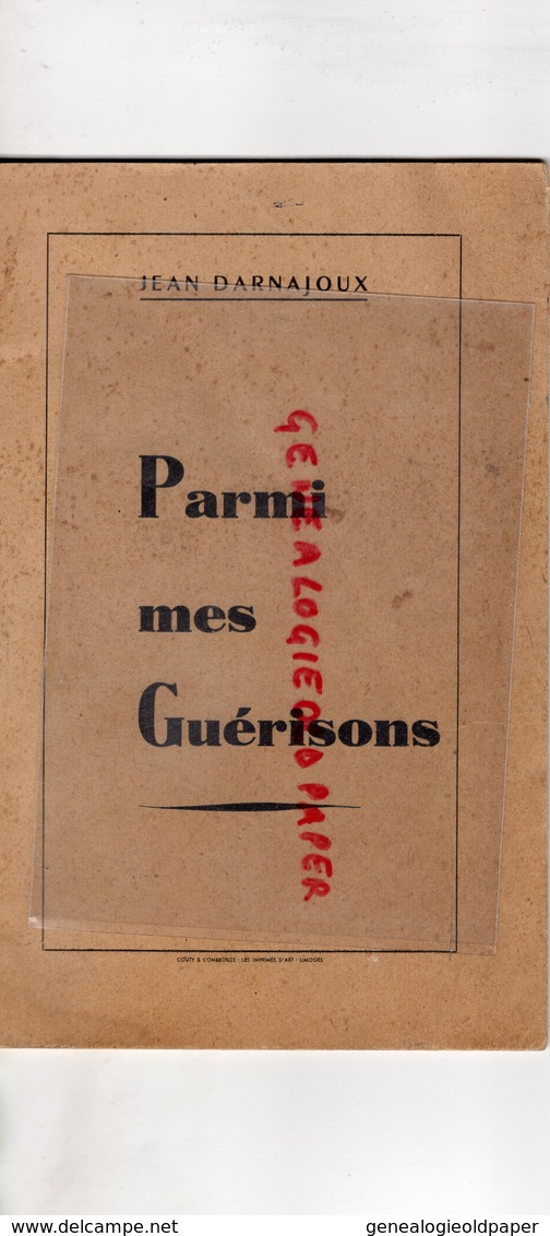 87- NANTIAT FIANAS- RARE LIVRET JEAN DARNAJOUX -PARMI MES GUERISONS- GUERISSEUR- MEDECINE-48 PAGES DE TEMOIGNAGES - Limousin