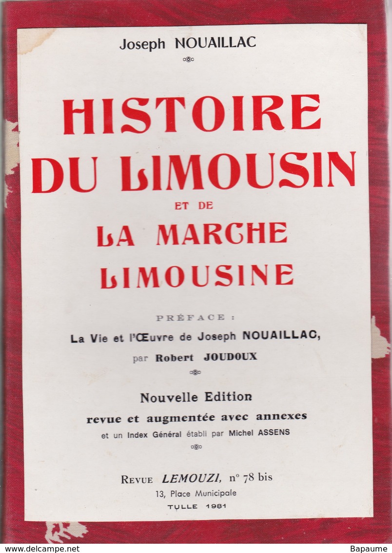 Histoire Du Limousin Et De La Marche Limousine - Joseph Nouaillac - Edition Revue Lemouzi 1981 - Limousin
