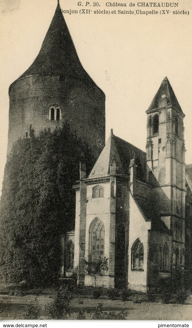 CHATEAUDUN CHATEAU DONJON ET SAINTE CHAPELLE - Chateaudun