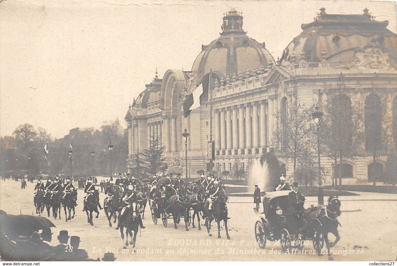 PARIS-75007-EDOUARD VII A PARIS 3 MAI 1903, LE ROI SE RENDANT AU DEJEUNER AU MINISTERE DES AFFAIRE ETRANGERES - Arrondissement: 07