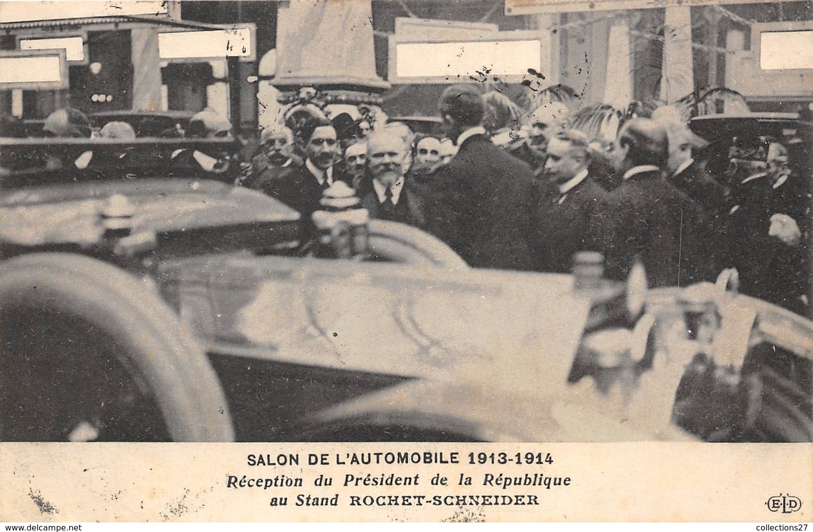 PARIS-75007-SALON DE L'AUTOMOBILE 1913/14 RECEPTION DU PRESIDENT DE LA REPUBLIQUE AU STAND ROCHET-SCNEIDER - Arrondissement: 07