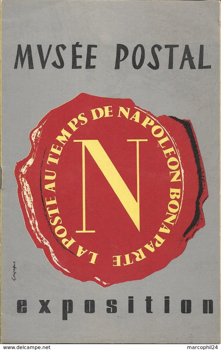 LA POSTE AU TEMPS DE NAPOLEON BONAPARTE + Exposition Au Musée Postal De Paris - Nov 1956 - Mostre Filateliche