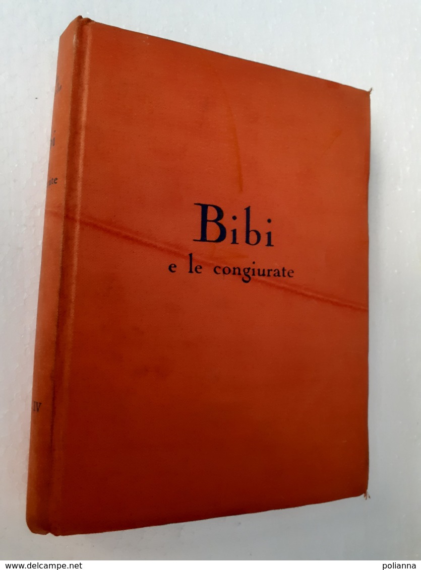 M#0W4 Karin Michaëlis BIBI E LE CONGIURATE Ed.A.Vallardi 1939/Ill.Edwin Collin - Old