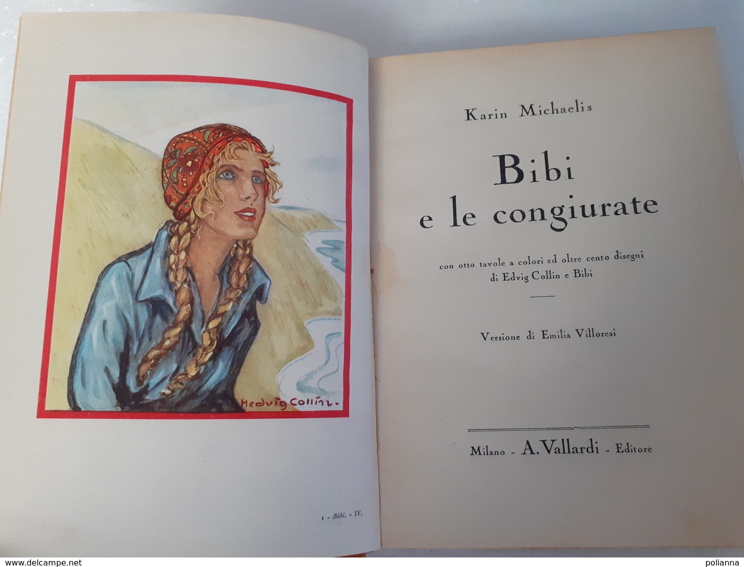 M#0W4 Karin Michaëlis BIBI E LE CONGIURATE Ed.A.Vallardi 1939/Ill.Edwin Collin - Antichi