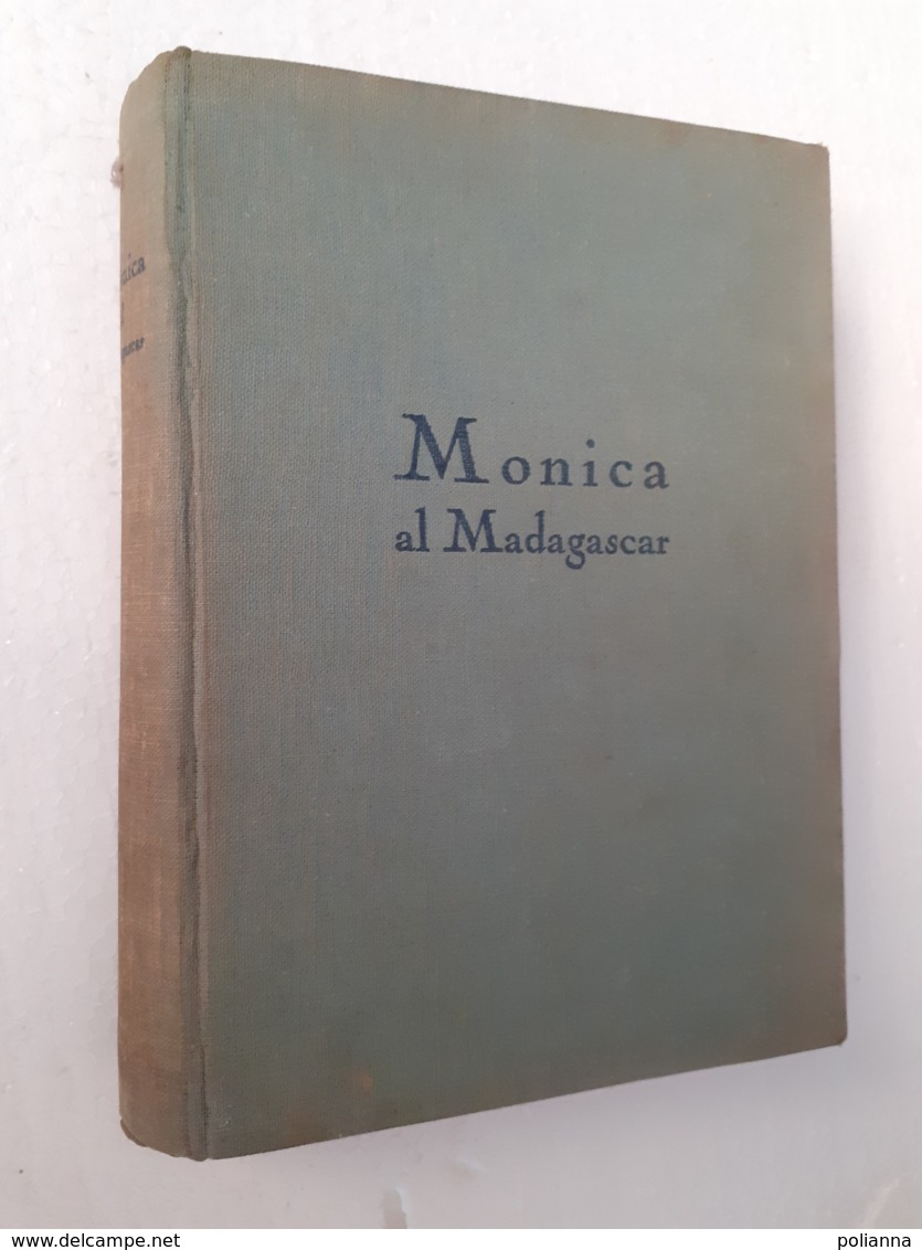 M#0W6 Max Mezger MONICA AL MADAGASCAR Ed.A.Vallardi 1941/Ill. Ugo Wilkens - Antiquariat