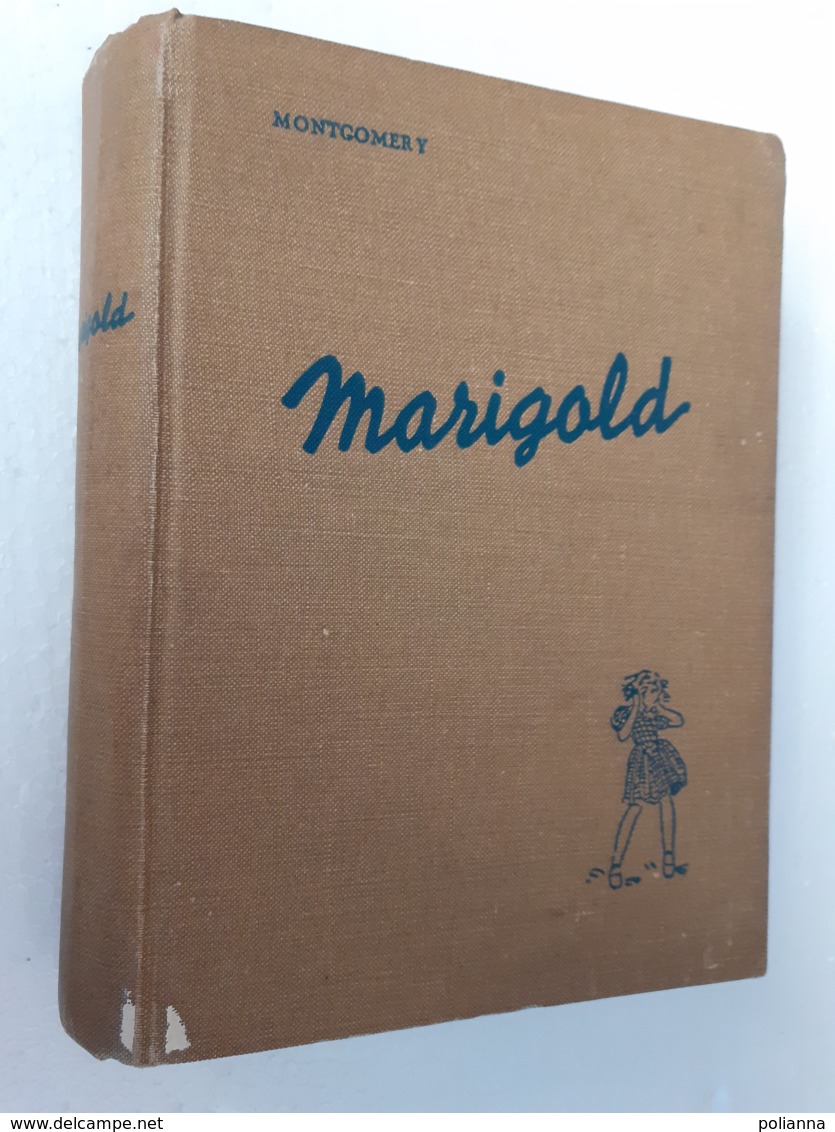 M#0W7 Montgomery MARIGOLD LA BIMBA DAL CUORE ESULTANTE Ed.A.Vallardi 1941/Ill. Edvig Collin - Oud