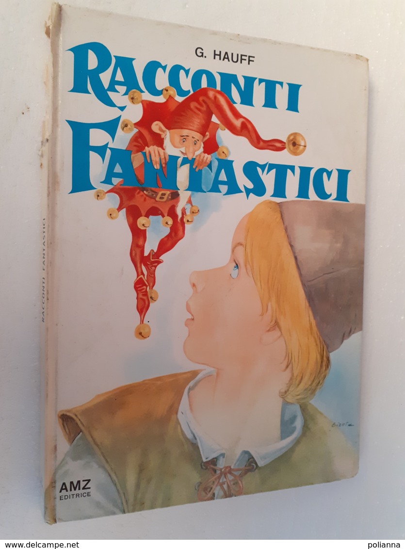 M#0W20 G.Hauff RACCONTI FANTASTICI AMZ Ed.1967/Ill. Di Gizeta/GNOMI/FOLLETTI - Antichi