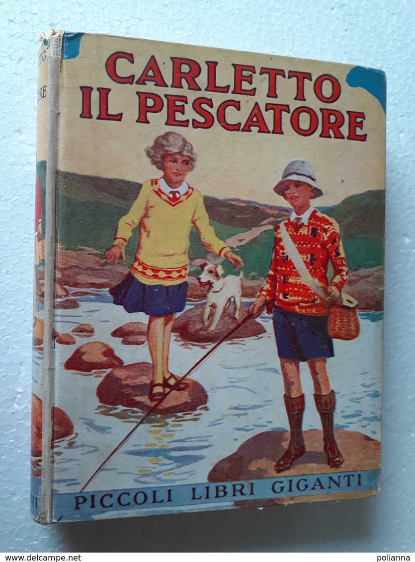 M#0W58 "Piccoli Libri Giganti" : Erberta Strang CARLETTO IL PESCATORE Salani Ed.1938 - Old