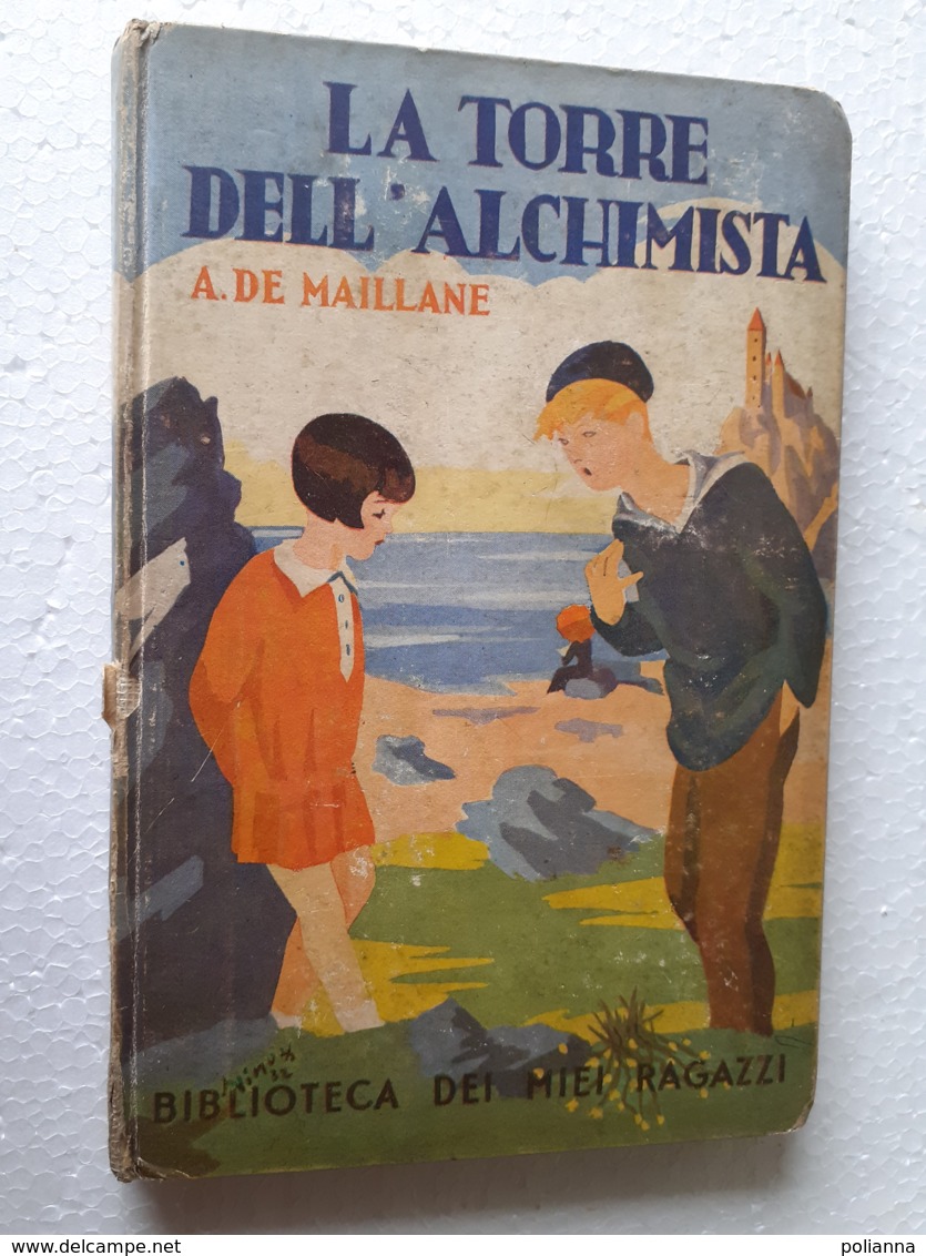M#0W61 "Biblioteca Dei Miei Ragazzi" : A. De Maillane LA TORRE DELL'ALCHIMISTA Salani Ed.1937 - Old