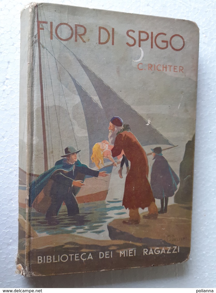 M#0W66 "Biblioteca Dei Miei Ragazzi" : C.Richter FIOR DI SPIGO Salani Ed.1937/Illustrazioni M.A.Cavalieri - Old