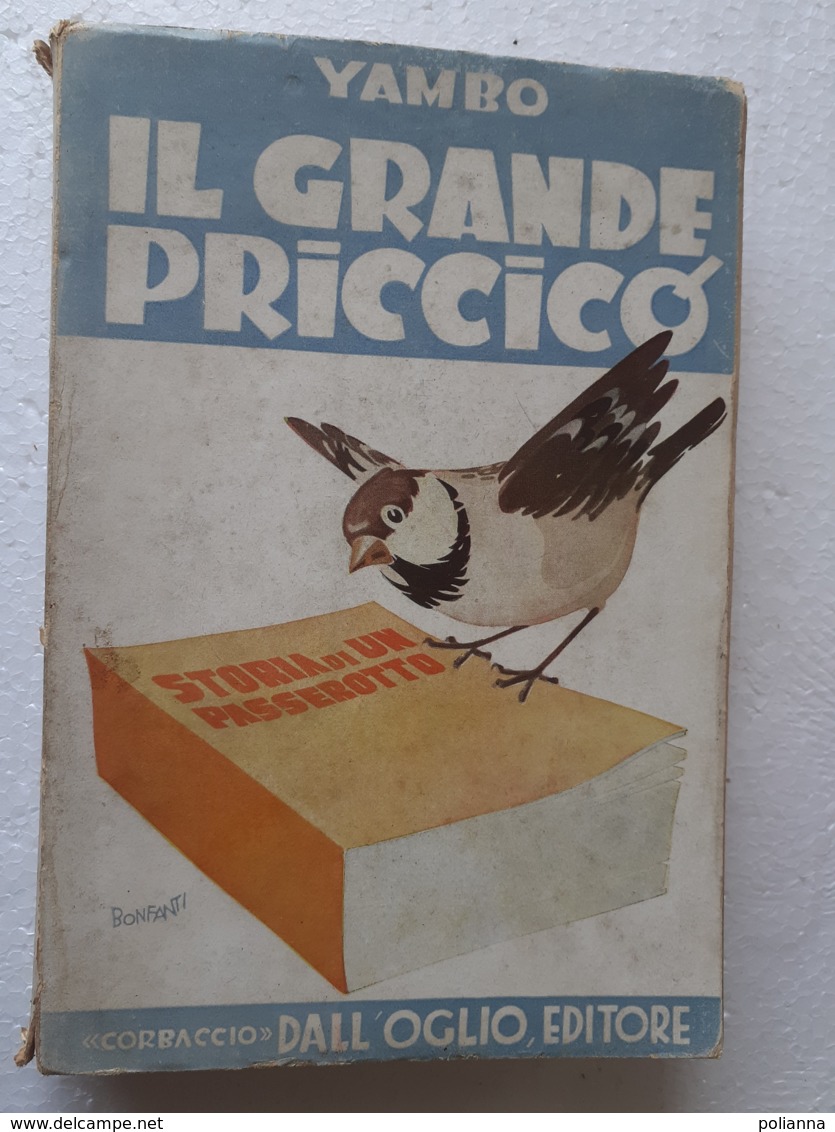 M#0W76 Yambo IL GRANDE PRICCICO' Ed. Corbaccio Dall'Oglio 1942/Ill. Di A.Bonfanti - Oud