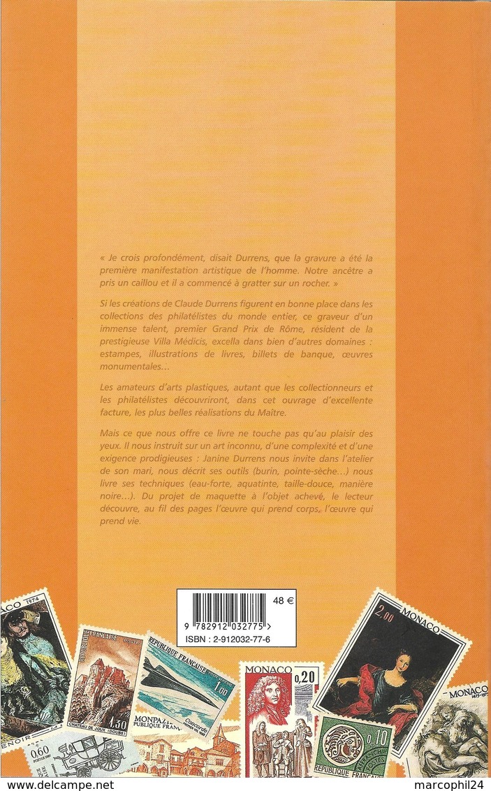 Claude DURRENS Ou L'art De La GRAVURE De L'estampe Au TIMBRE-POSTE + Par Janine Durrens, 2005 + Livre Comme Neuf - Philatélie Et Histoire Postale